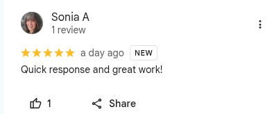Google review from Sonia A: Quick response and great work!